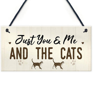 Just you & me and the cats